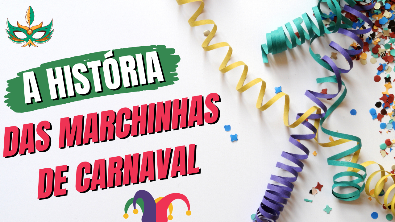 História das marchinhas de Carnaval