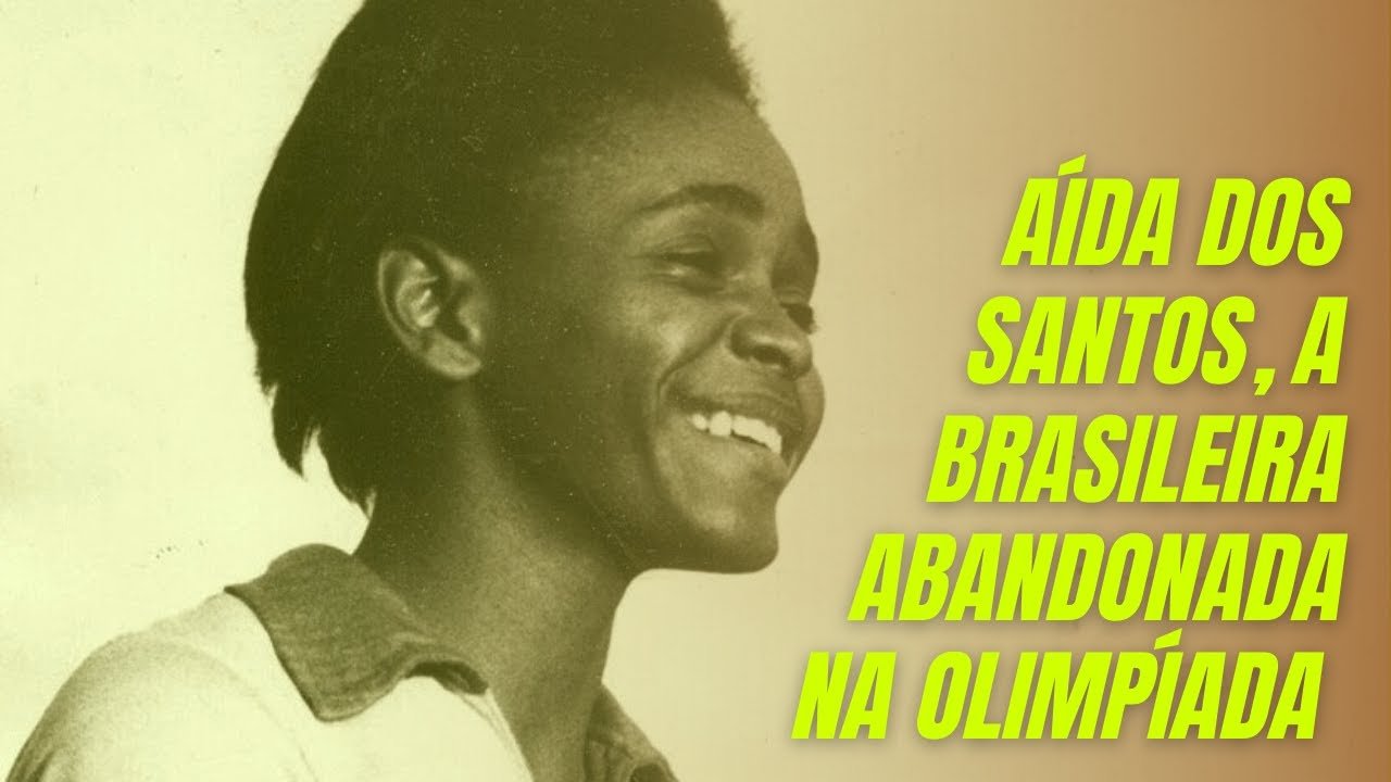 A História de Aída dos Santos – Superação nas Olimpíadas