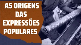 A Origem das Expressões Populares no Brasil