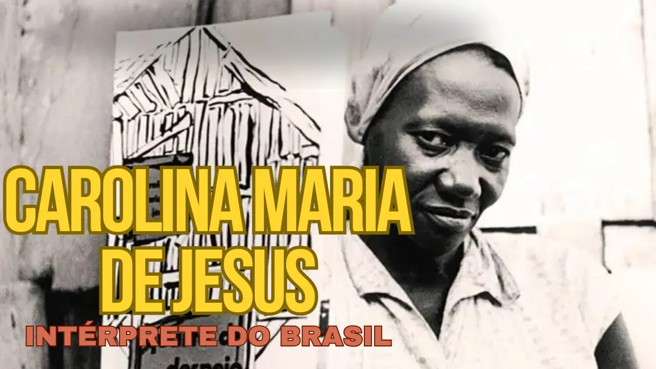 Carolina Maria de Jesus: uma intérprete do Brasil