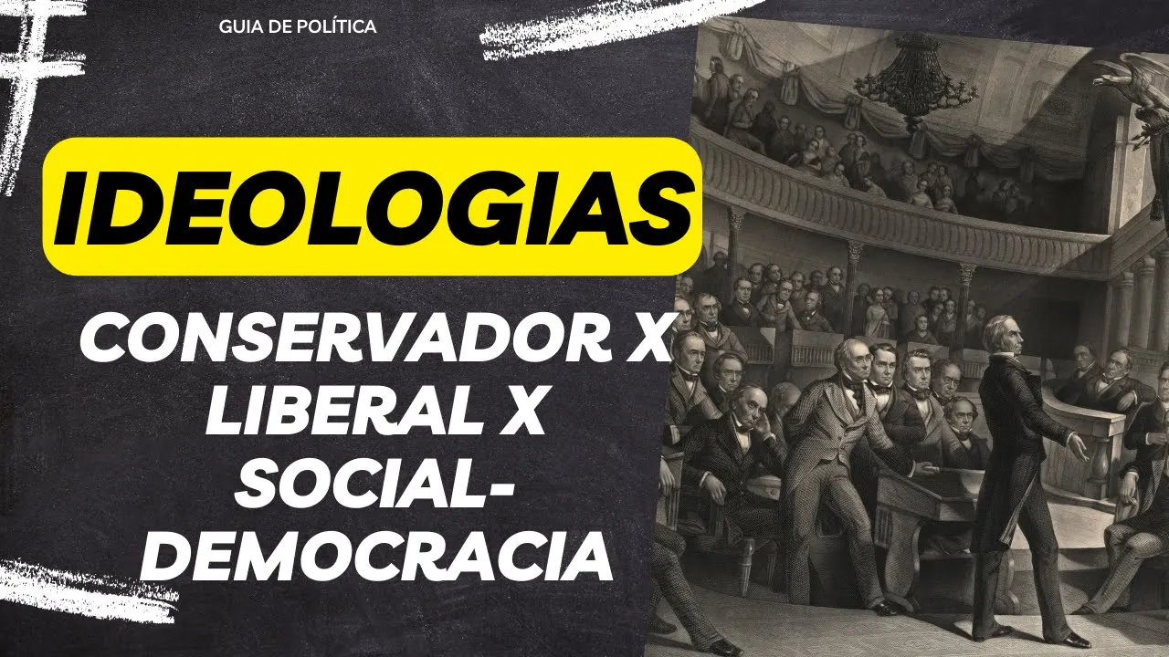 Diferenças de Ideologias: Conservadorismo, Liberalismo e Progressismo