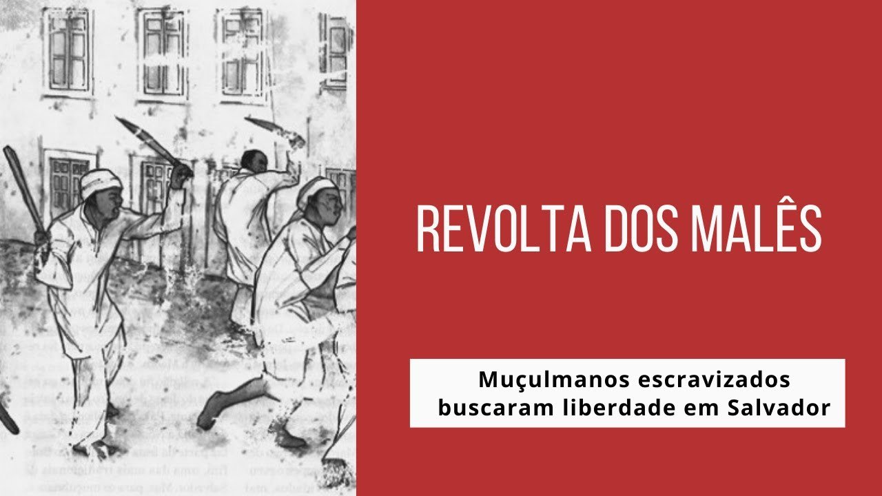 A Revolta dos Malês: Islamismo e luta pela liberdade