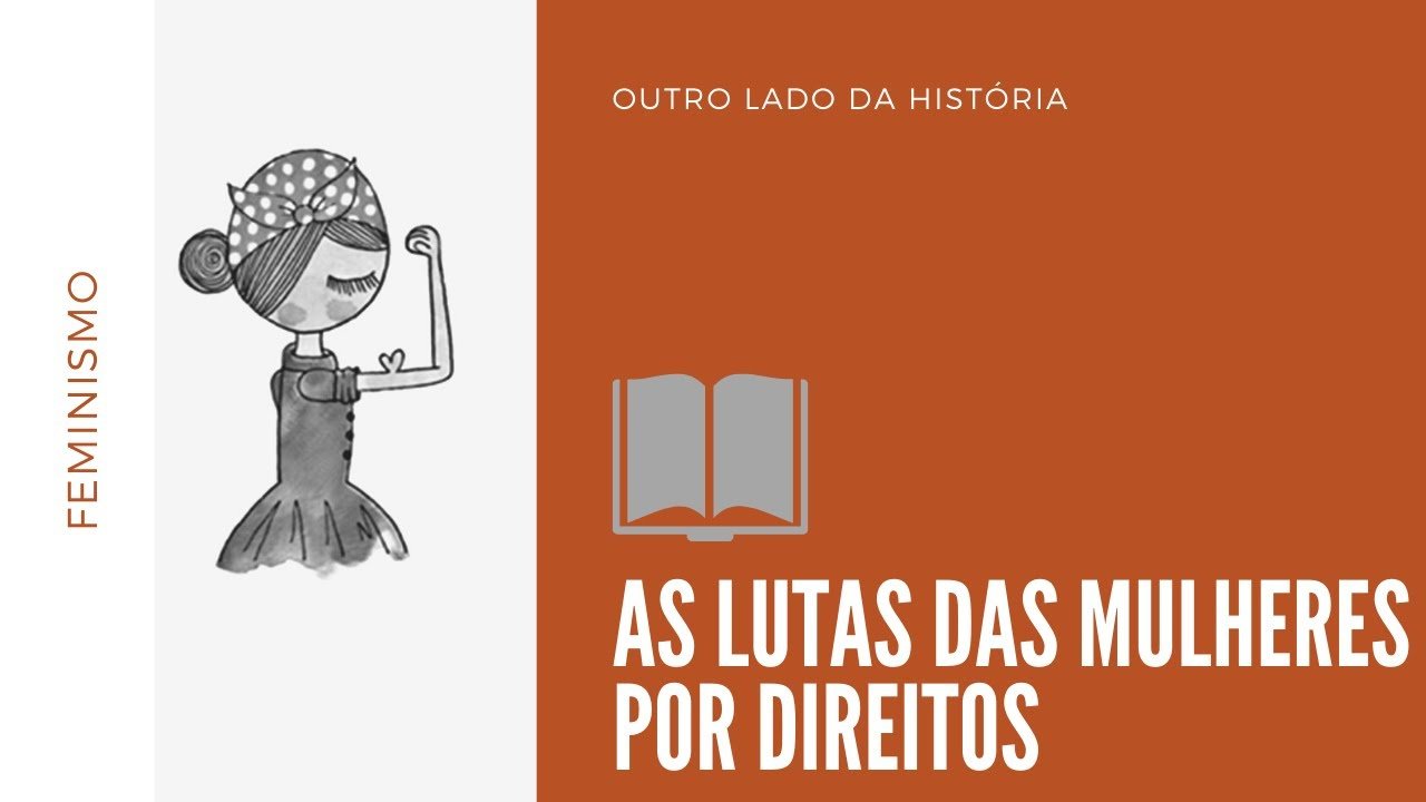 Dia Internacional das Mulheres: A história da busca por direitos