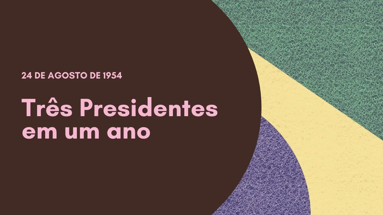 Brasil teve três Presidentes em um mês: Café Filho, Carlos Luz e Nereu Ramos