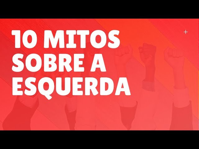 Mitos sobre a esquerda