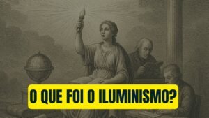 O que foi o Iluminismo