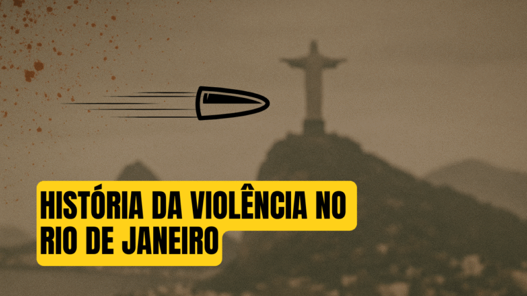A história da Violência no Rio de Janeiro