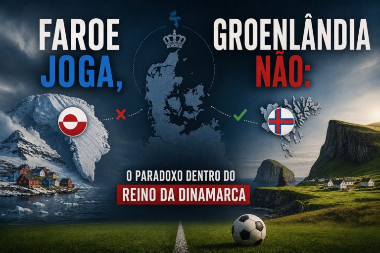 Por que as Ilhas Faroé têm seleção de futebol e a Groenlândia não